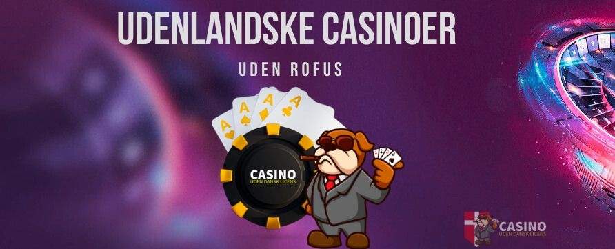 Bedste Udenlandske Casinoer - Din Guide til Spil Online