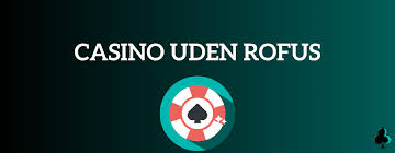 Casino Uden Rofus Oplev Spil med Trustly Casino Uden Rofus Oplev Spil med Trustly