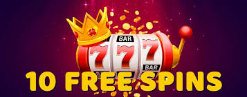 Unlock 10 Free Spins on Registration Your Guide to Casino Bonuses