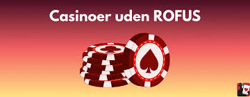 Casino Uden ROFUS En Ny Verden af Underholdning