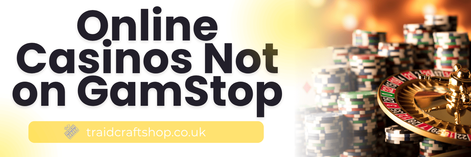 Discover Non-Gamstop UK Casinos A Guide to Safe and Enjoyable Gaming