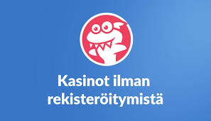 Nettikasino Ilman Rekisteröintiä Nopeampi ja Kätevempi Pelikokemus